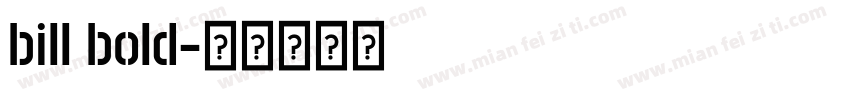 bill bold字体转换
